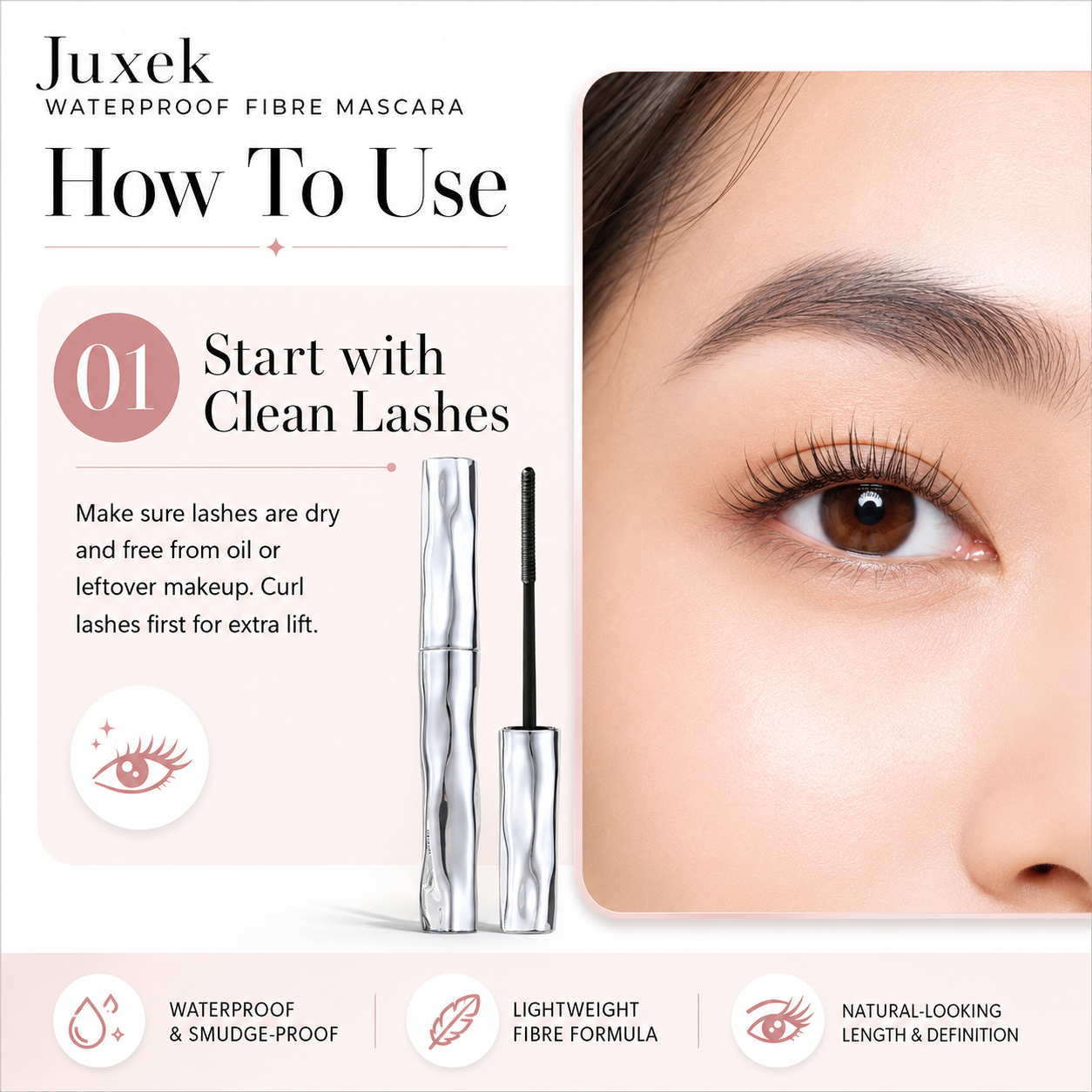 Juxek Waterproof Fibre Mascara Step 1 Start with clean lashes